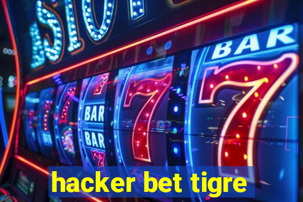 hacker bet tigre